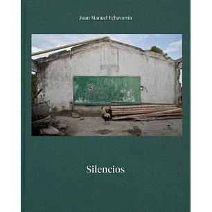 Silencios - Echavarria, Juan Manuel
