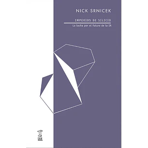Imperios De Silicio - Srnicek, Nick