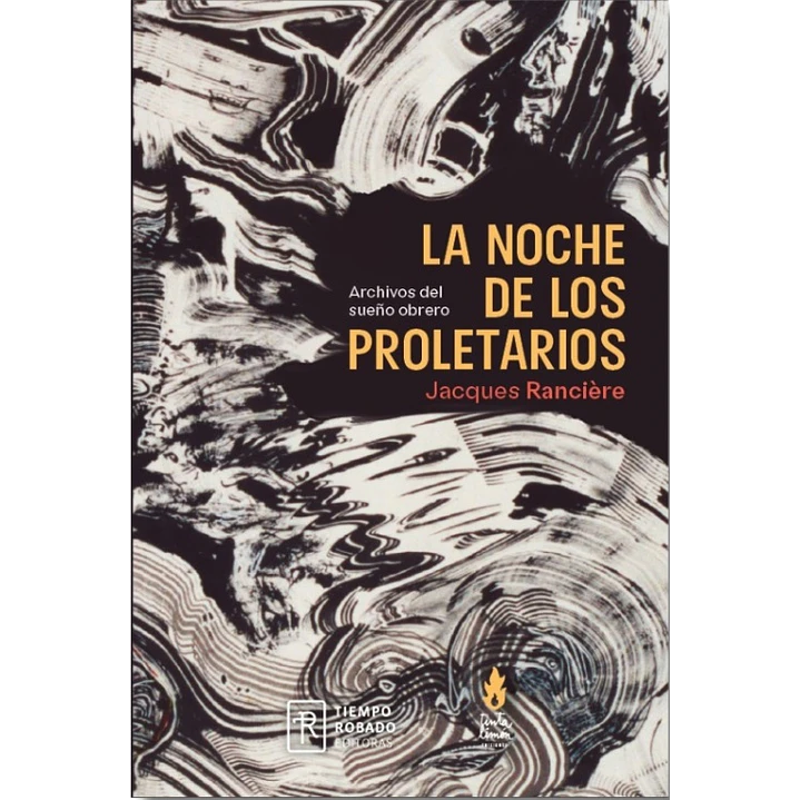 La Noche De Los Proletarios - Ranciere, Jacques 1