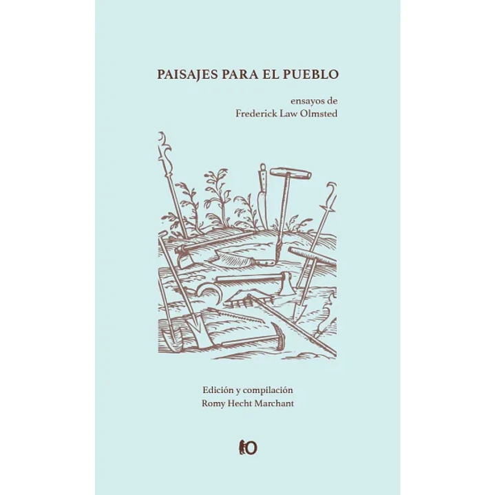 Paisajes Para El Pueblo - Law Olmsted, Fredrick 1