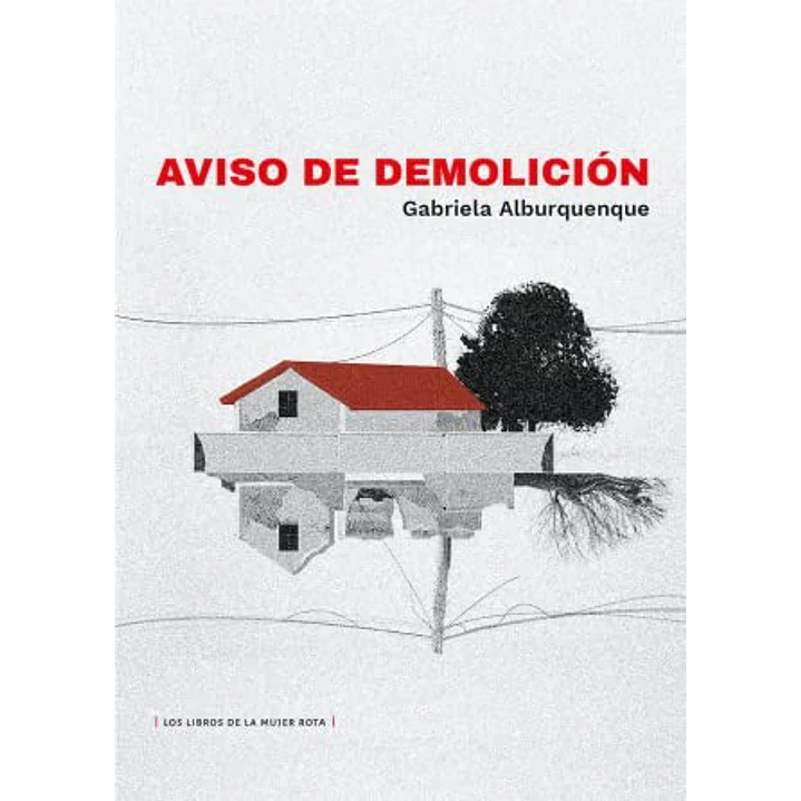 Aviso De Demolicion - Alburquenque, Gabriela 1