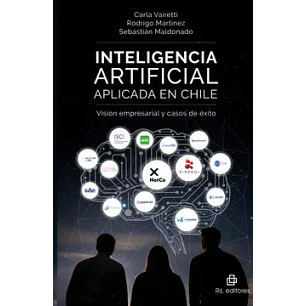 Inteligencia Artificial Aplicada En Chile -  Varios Autores