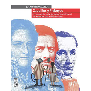 Caudillos Y Plebeyos - Pinto, Julio