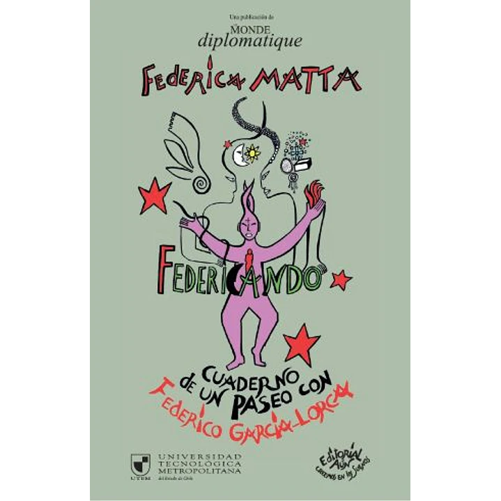 Federicando Cuaderno De Un Paseo Con Federico García Lorca - Matta, Federica 1