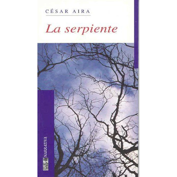 La Serpiente - Aira, Cesar 1