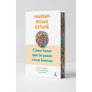 Cómo Hacer Que Te Pasen Cosas Buenas Edición Especial - Rojas Estape, Marian