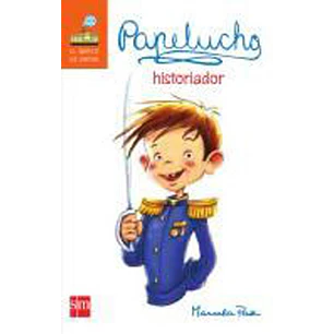 Papelucho 03 Historiador - Paz, Marcela