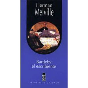 Bartleby El Escribiente (Lom) - Melville, Herman