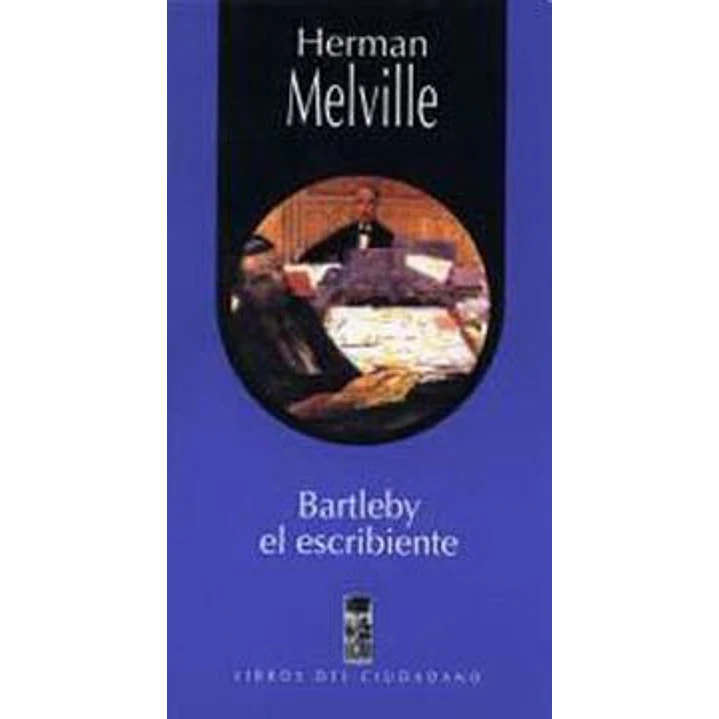 Bartleby El Escribiente (Lom) - Melville, Herman 1