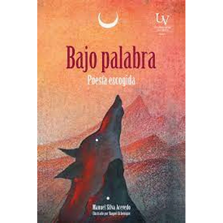 Bajo Palabra - Silva Acevedo, Manuel 1