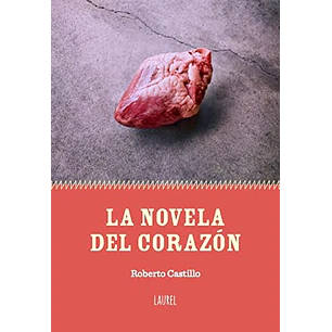La Novela Del Corazon - Castillo, Roberto