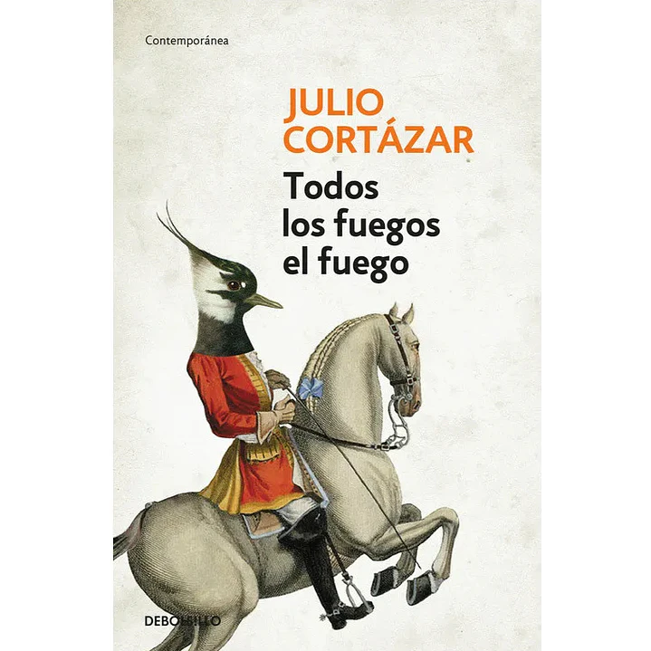 Todos Los Fuegos El Fuego - Cortazar, Julio 1