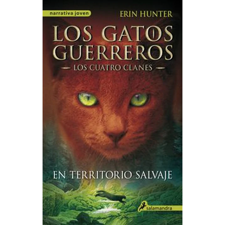 Cc Los Gatos Guerreros 1 En Territorio Salvaje - Hunter, Erin 1