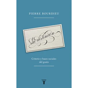La Distincion - Bourdieu, Pierre