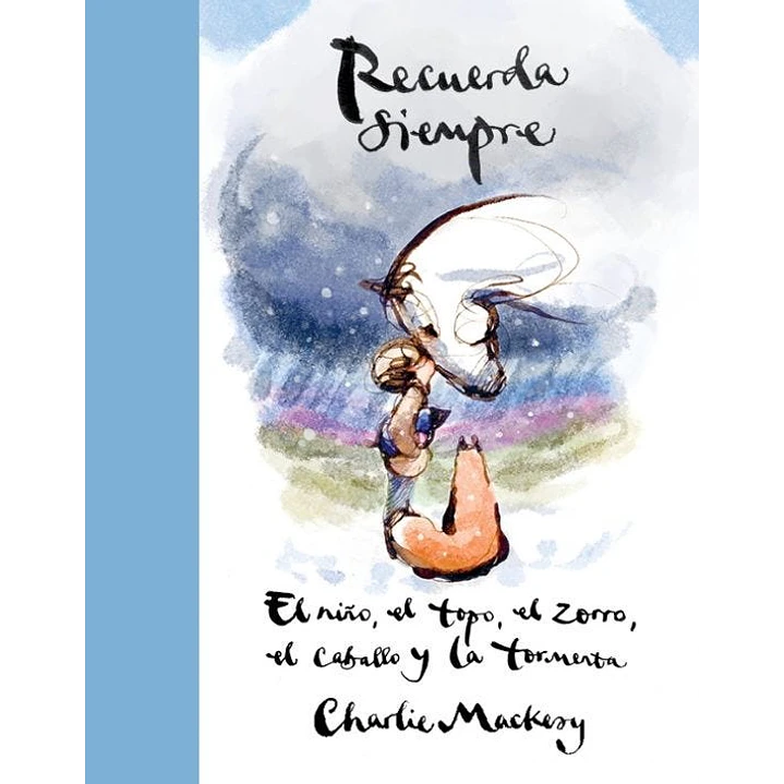 Recuerda Siempre - Mackesy, Charlie 1