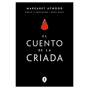El Cuento De La Criada Novela Grafica - Atwood, Margaret