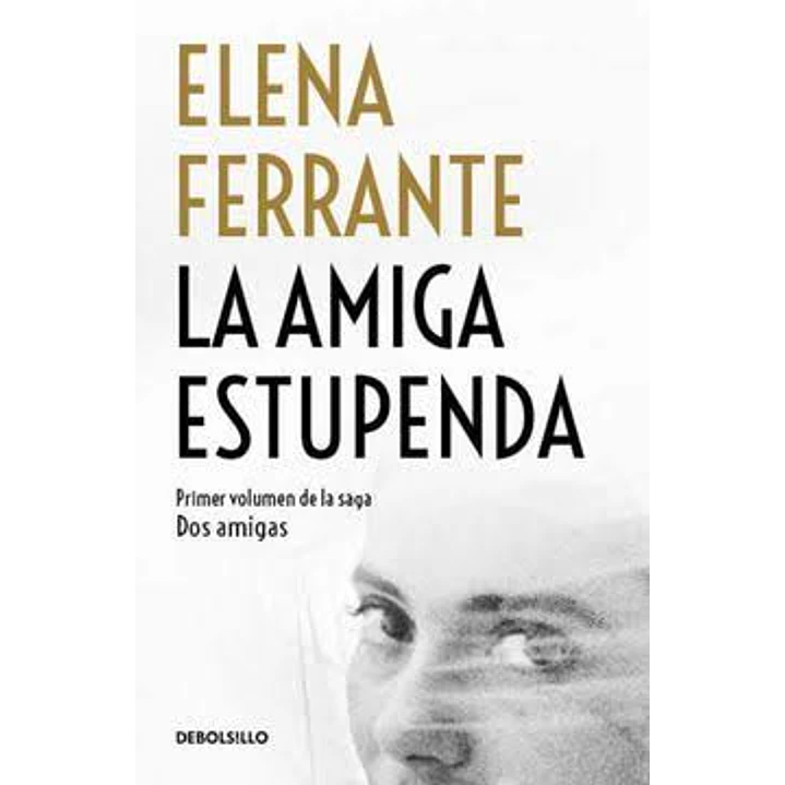 La Amiga Estupenda (Dos Amigas 1) Bolsillo - Ferrante, Elena 1