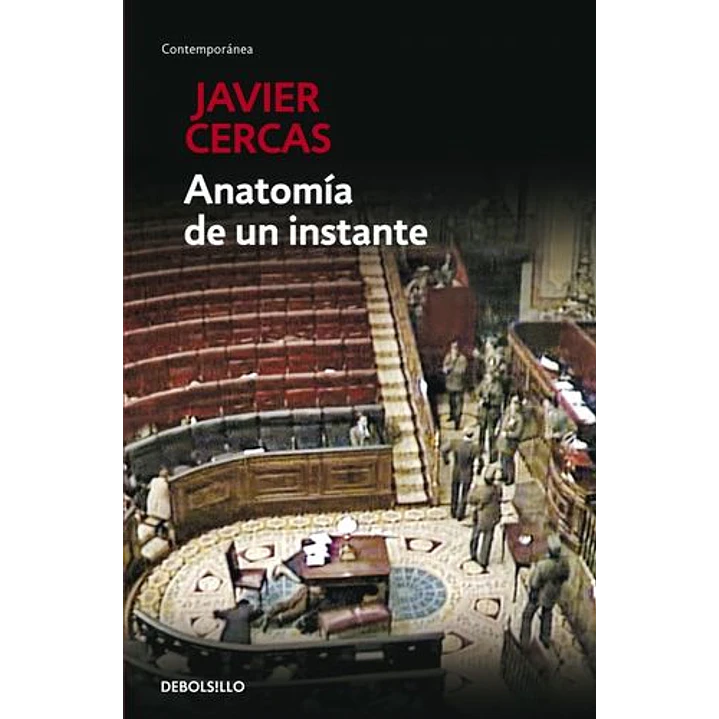 Anatomia De Un Instante - Cercas, Javier 1
