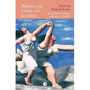 Mujeres Que Corren Con Los Lobos Td - Pinkola Estes, Clarissa