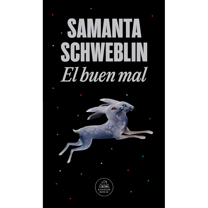 El Buen Mal - Schweblin, Samanta 1