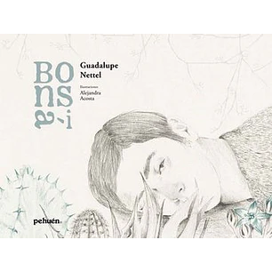 Bonsai - Nettel, Guadalupe