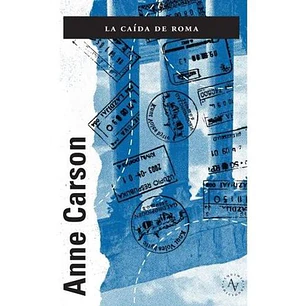 La Caida De Roma - Carson, Anne