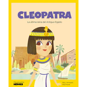 Mis Pequeños Heroes Cleopatra - Krmpotic, Milo; House, Wuji