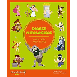Dioses Mitologicos Mitologia Para Niños - Sabate, Victor
