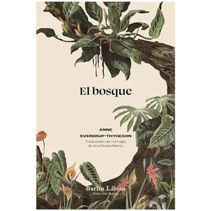 El Bosque - Sverdrup-thygeson, Anne 1