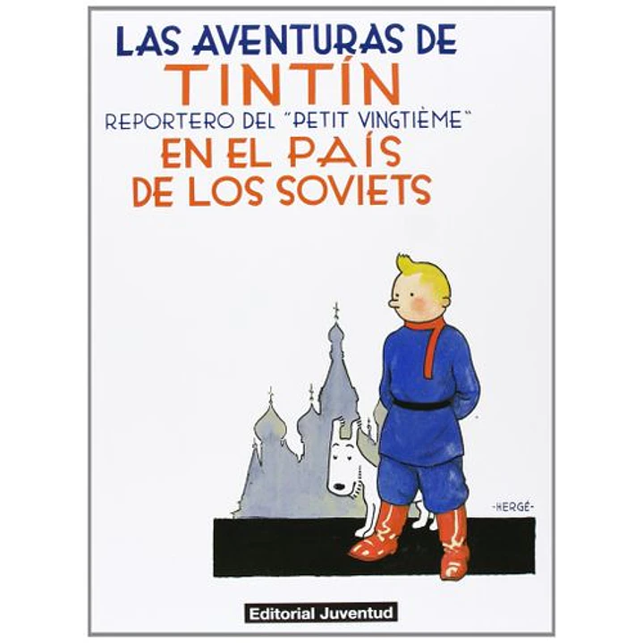 Las Aventuras De Tintin 01 Tintin En El Pais De Los Soviets - Herge 1