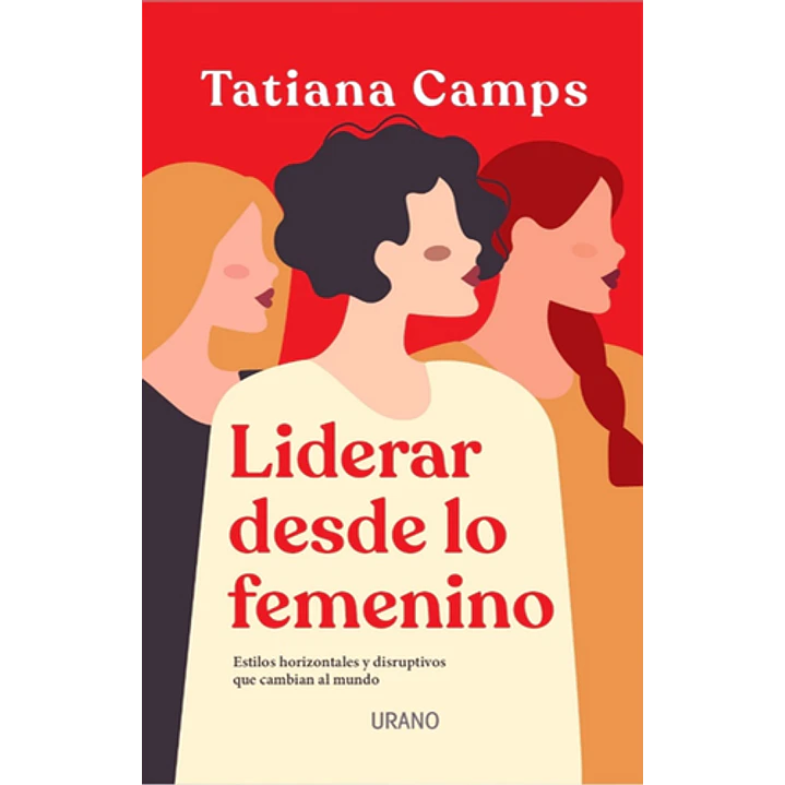Liderar Desde Lo Femenino - Camps, Tatiana 1