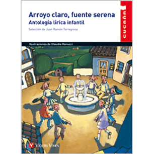 Arroyo Claro Fuente Serena Antologia Lirica Infantil - Varios Autores