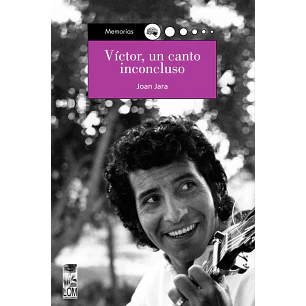 Victor Un Canto Inconcluso - Jara, Joan