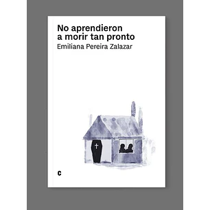 No Aprendieron A Morir Tan Pronto - Pereira, Emiliana