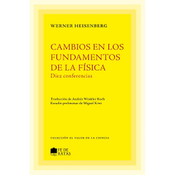 Cambios En Los Fundamentos De La Fisica - Heisenberg, Werner 1
