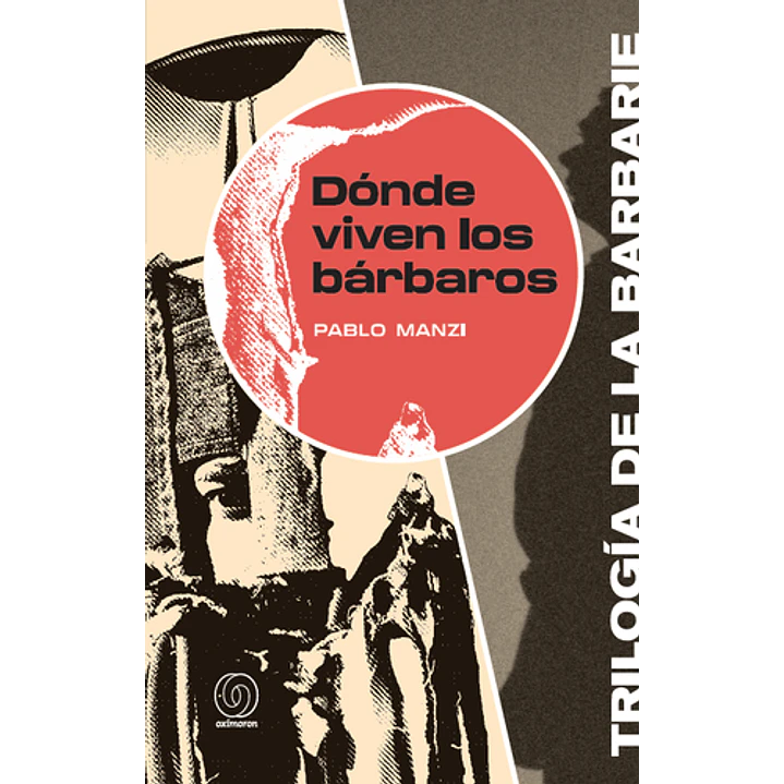 Donde Viven Los Barbaros - Manzi, Pablo 1