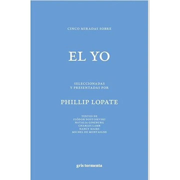 Cinco Miradas Sobre El Yo - Lopate, Phillip 1