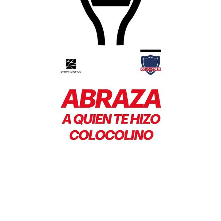 Abraza A Quien Te Hizo Colocolino - Valenzuela Prado, Luis 1