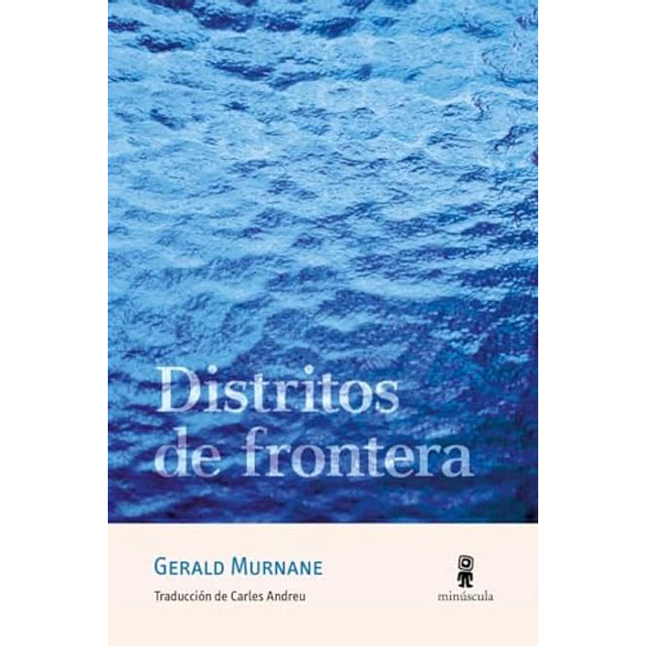 Distritos De Frontera - Murnane, Gerald 1
