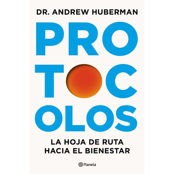 Protocolos - Huberman, Andrew 1