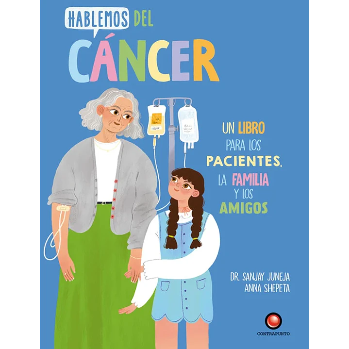 Hablemos Del Cancer  - Juneja, Sanjay; Shepeta, Anna 1