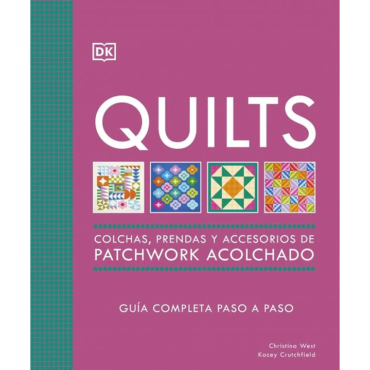 Quilts: Colchas De Patchwork - West, Christina; Crutchfield, Kasey 1