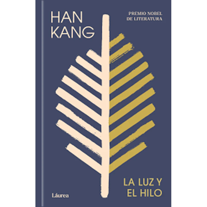 La Luz Y El Hilo - Kang, Han 1