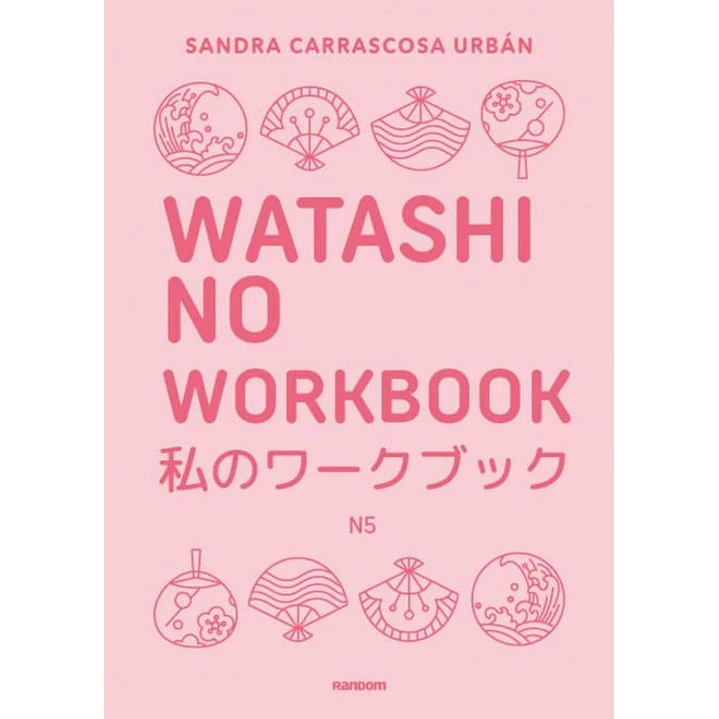 Watashi No Workbook - Carrascosa, Sandra 1