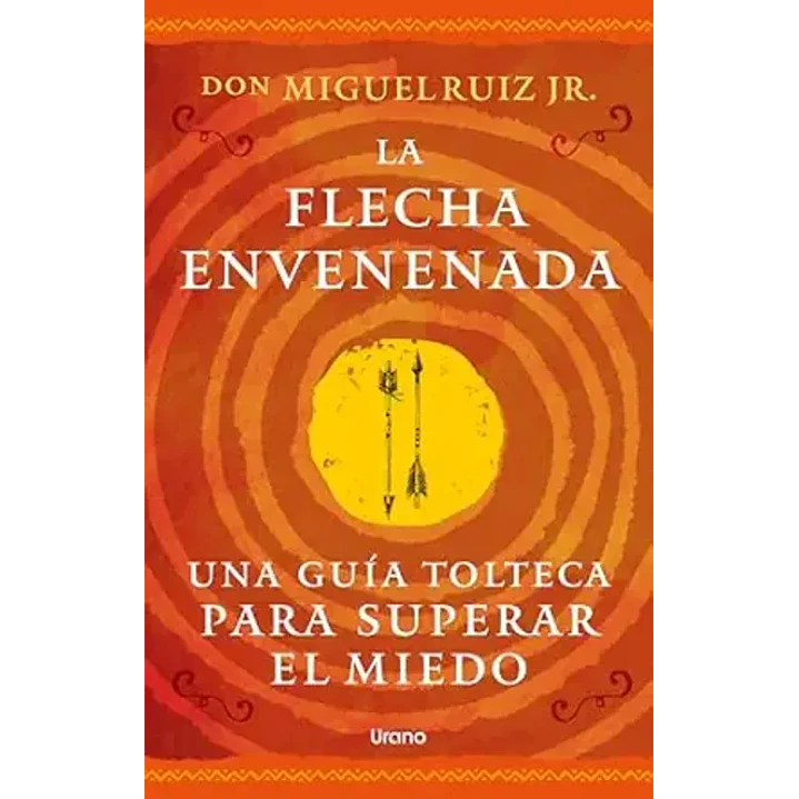 La Flecha Envenenada - Ruiz Jr, Miguel 1
