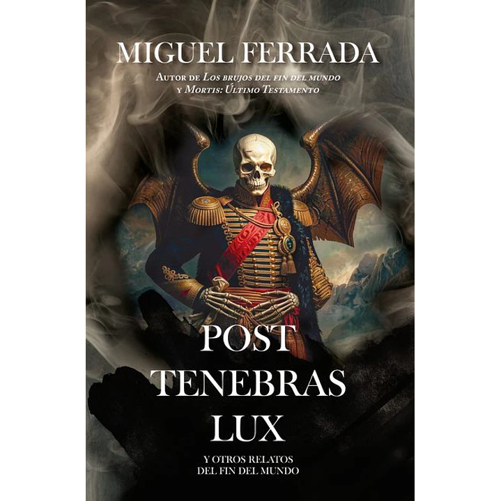 Post Tenebras Lux - Ferrada, Miguel 1