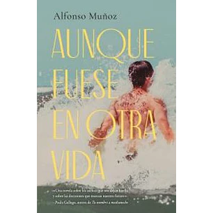 Aunque Fuese En Otra Vida - Muñoz, Alfonso