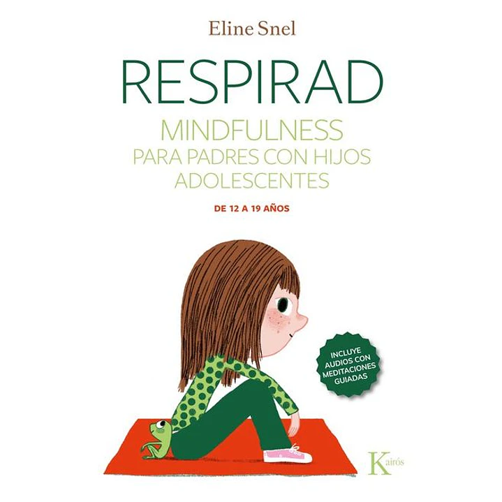 Respirad Qr. Mindfulness Para Padres Con Hijos Adolescentes - Snel, Eline 1