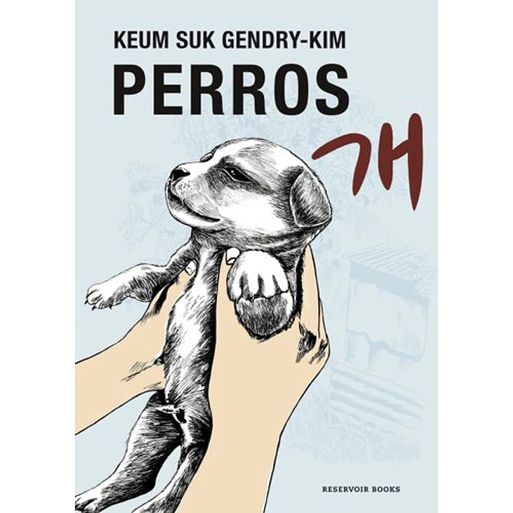 Perros - Keum Suk Gendry Kim 1