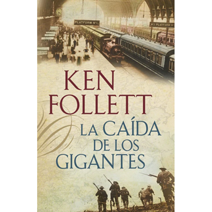 La Caida De Los Gigantes - Follett, Ken 1